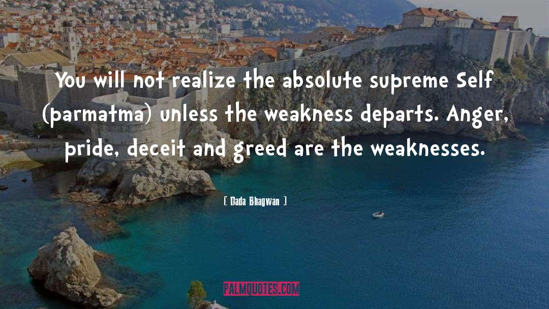 Weaknesses quotes by Dada Bhagwan