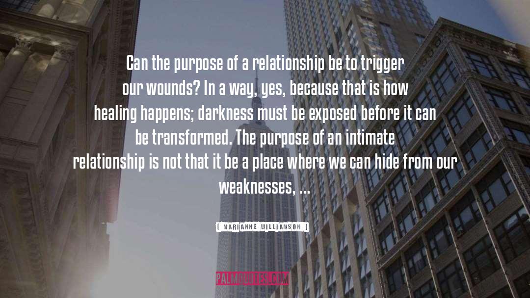 Weaknesses quotes by Marianne Williamson