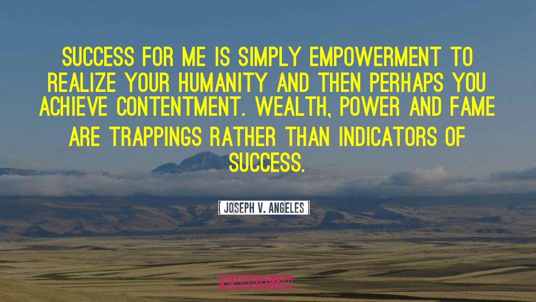 Wealth And Splendor quotes by Joseph V. Angeles
