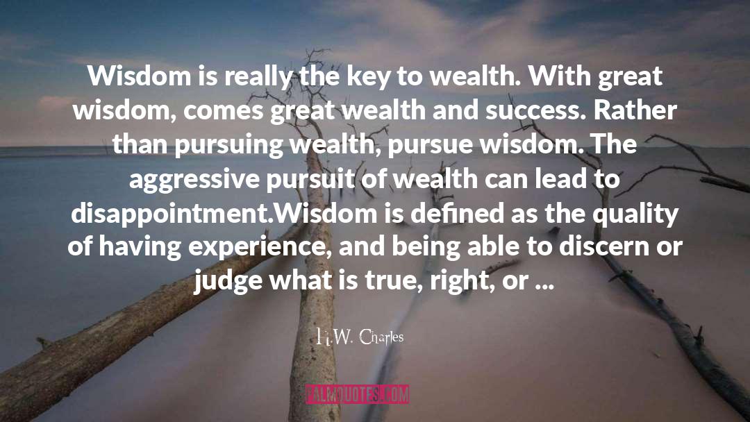 Wealth And Success quotes by H.W. Charles
