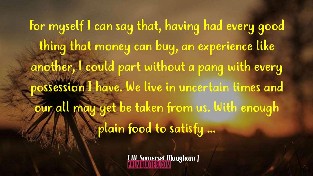 Wealth Bible quotes by W. Somerset Maugham