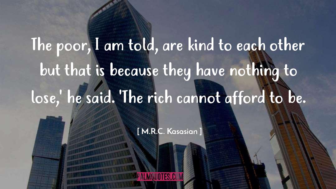 Wealth Corruption quotes by M.R.C. Kasasian