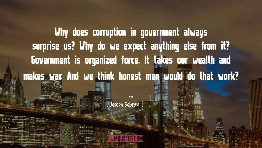 Wealth Corruption quotes by Joseph Sobran