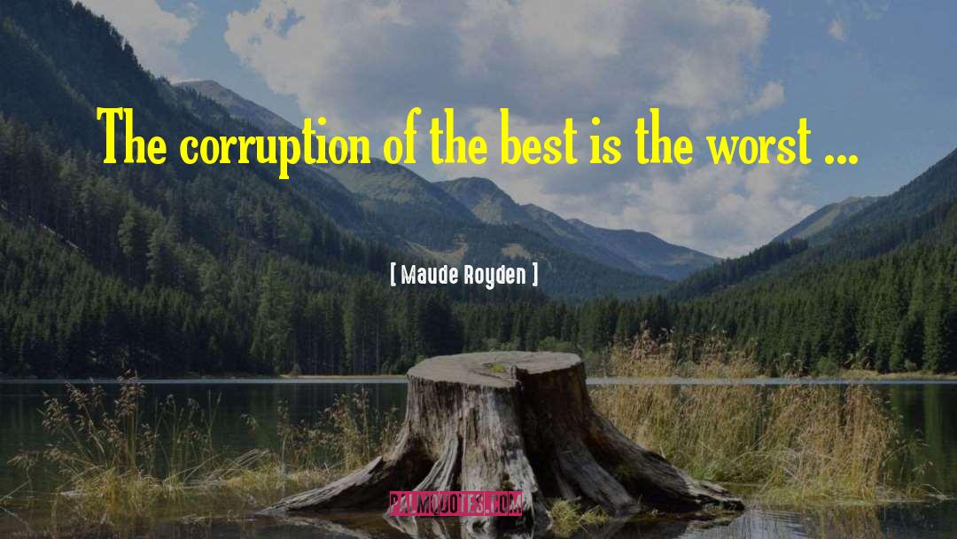 Wealth Corruption quotes by Maude Royden