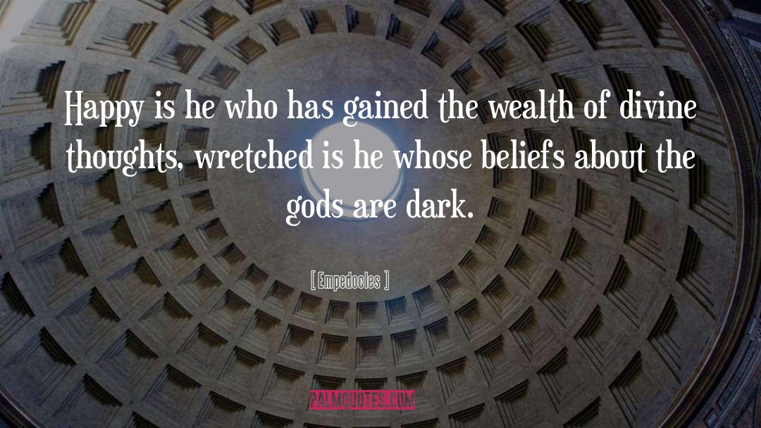 Wealth Distribution quotes by Empedocles