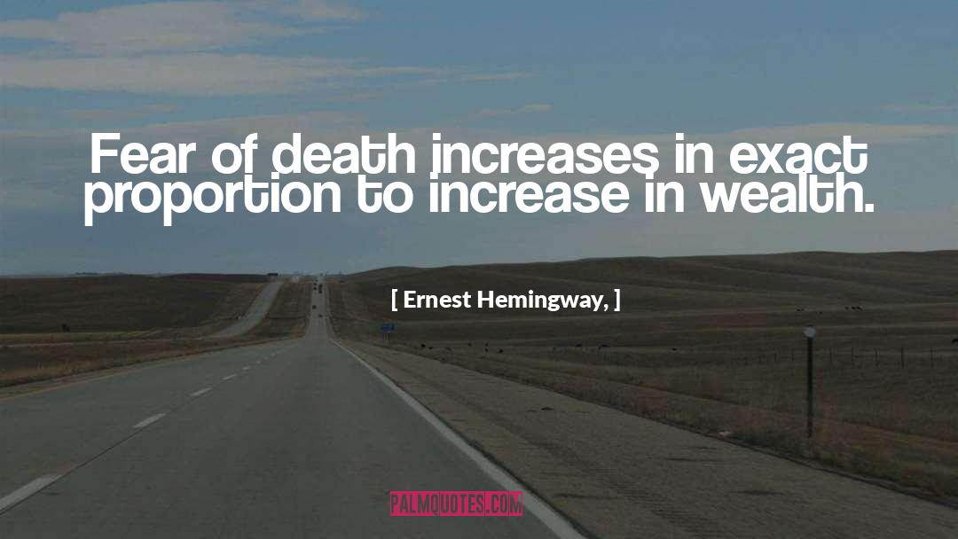 Wealth Magazine quotes by Ernest Hemingway,