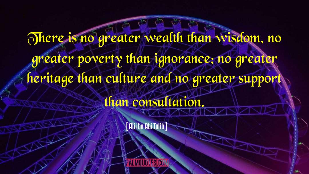 Wealth Of Knowledge quotes by Ali Ibn Abi Talib