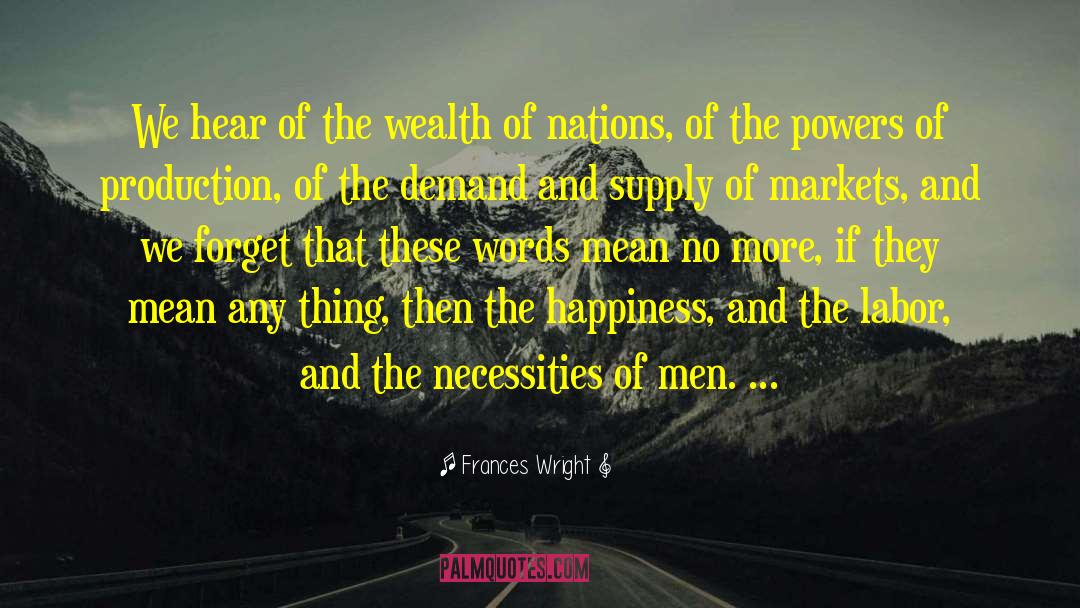 Wealth Of Nations quotes by Frances Wright