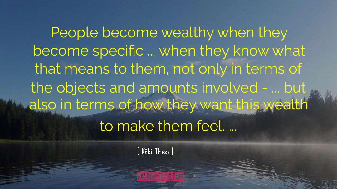 Wealth Of Nations quotes by Kiki Theo