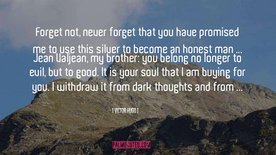 Wealth Of Soul quotes by Victor Hugo