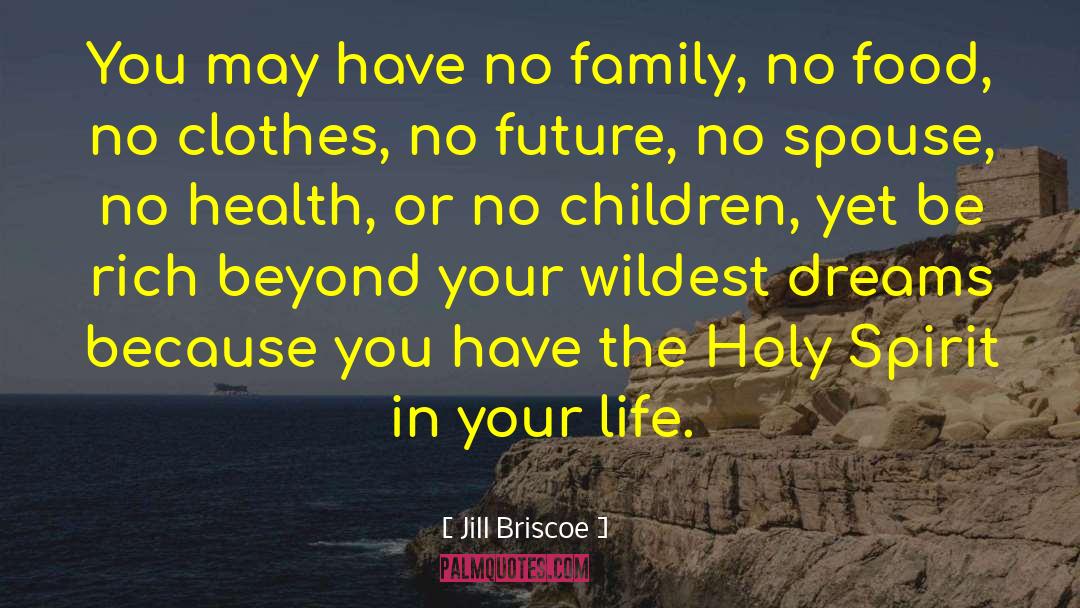 Wealth Or Health quotes by Jill Briscoe