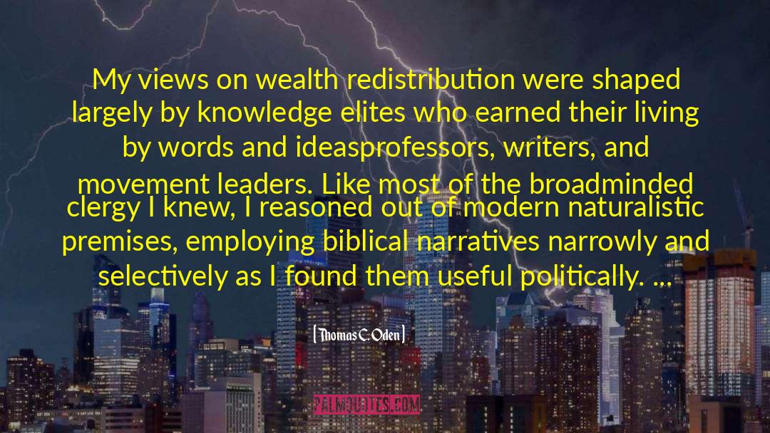 Wealth Redistribution quotes by Thomas C. Oden