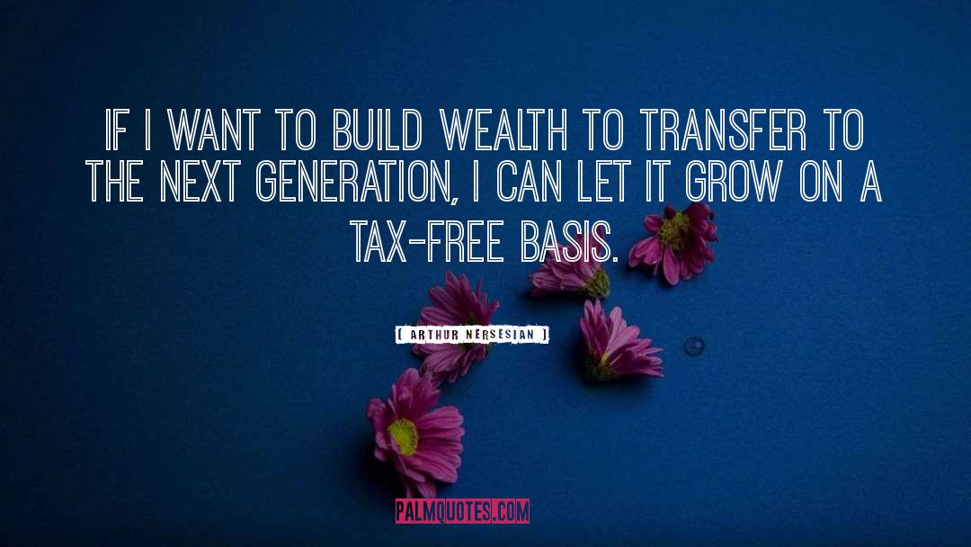 Wealth Redistribution quotes by Arthur Nersesian