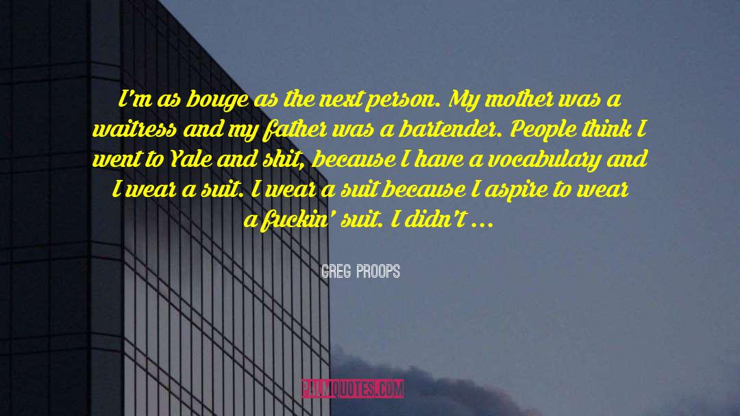 Wealthy Person quotes by Greg Proops