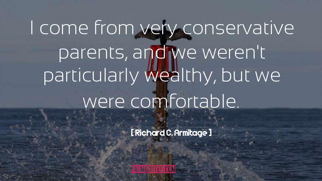 Wealthy quotes by Richard C. Armitage