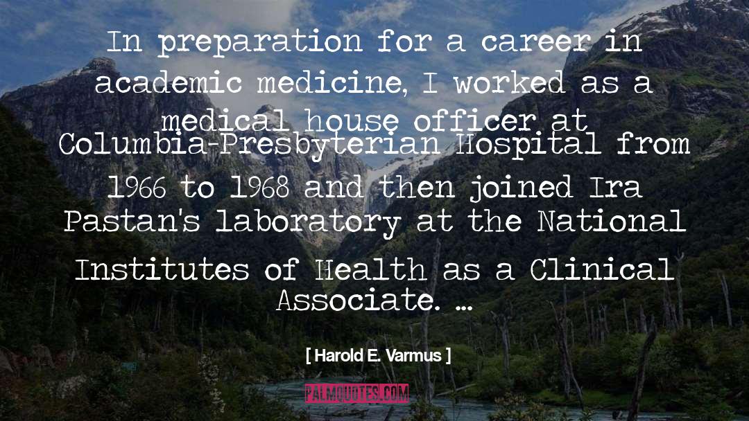 Weaponization Of Medicine quotes by Harold E. Varmus
