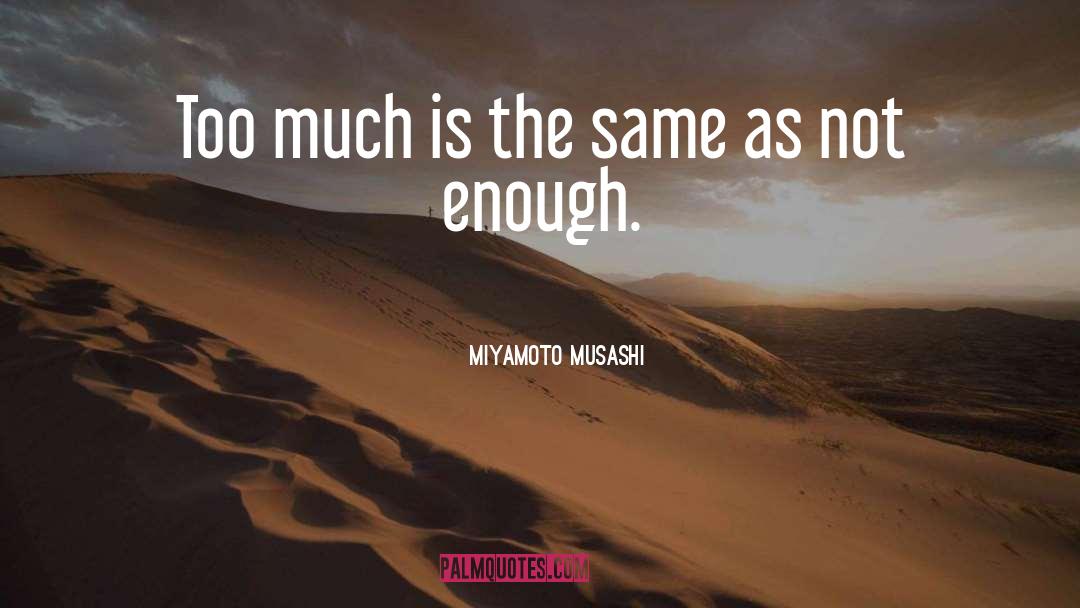 Weaponry quotes by Miyamoto Musashi