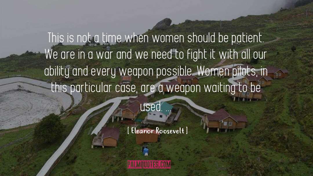 Weapons In Spanish quotes by Eleanor Roosevelt