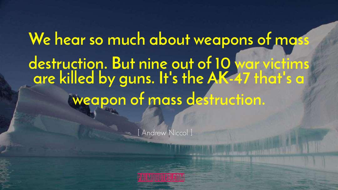 Weapons Of Mass Destruction quotes by Andrew Niccol