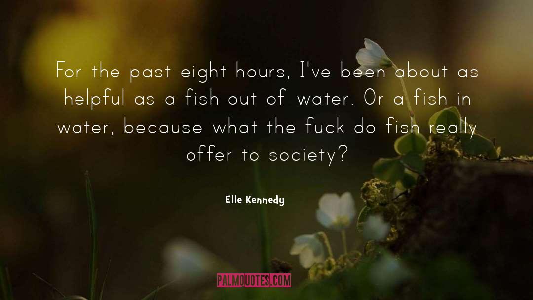 Weapons Of Society quotes by Elle Kennedy