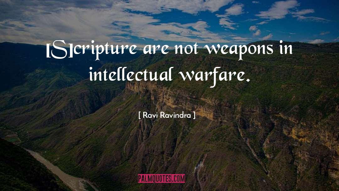 Weapons quotes by Ravi Ravindra