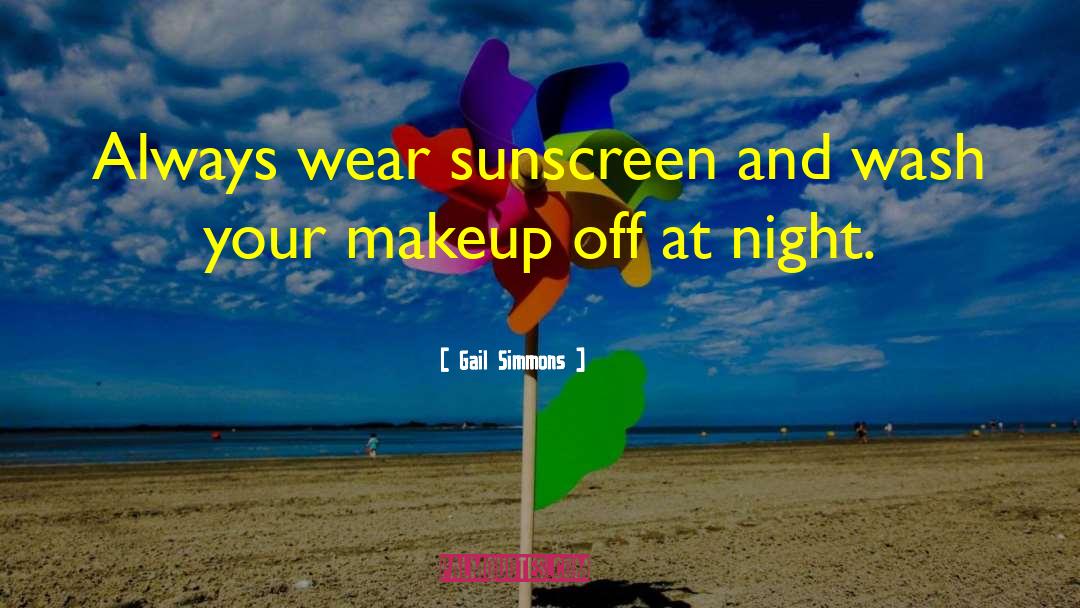 Wear Sunscreen quotes by Gail Simmons