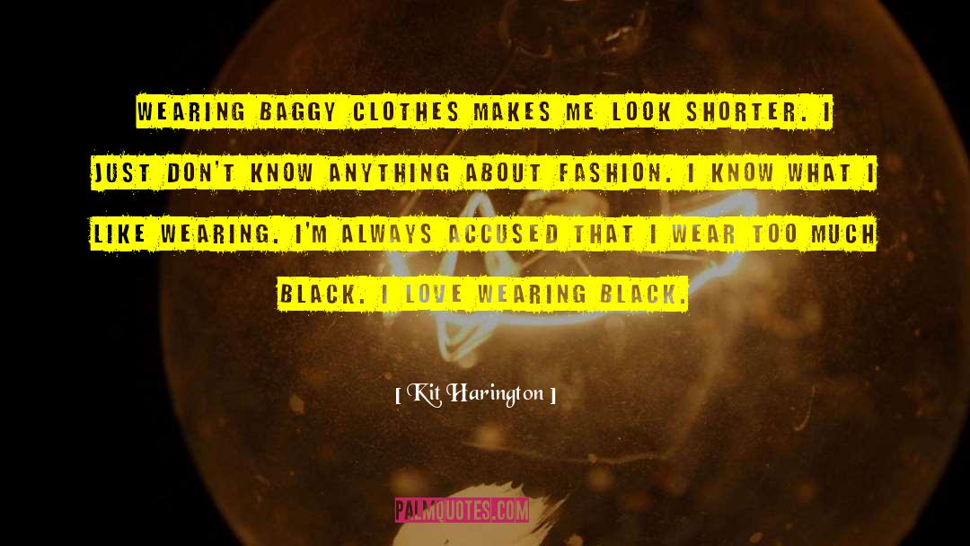 Wearing Black quotes by Kit Harington
