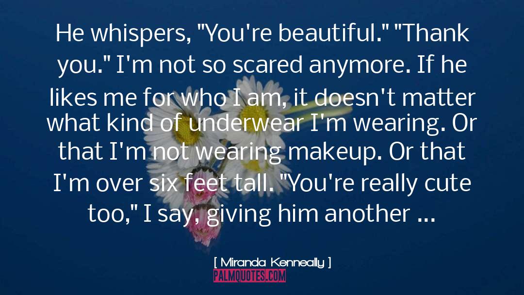 Wearing Makeup quotes by Miranda Kenneally