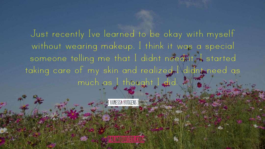 Wearing Makeup quotes by Vanessa Hudgens