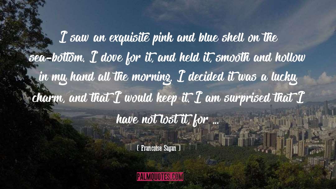 Wearing Pink quotes by Francoise Sagan