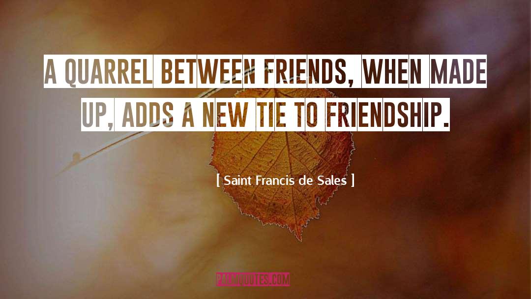 Wearing Tie quotes by Saint Francis De Sales