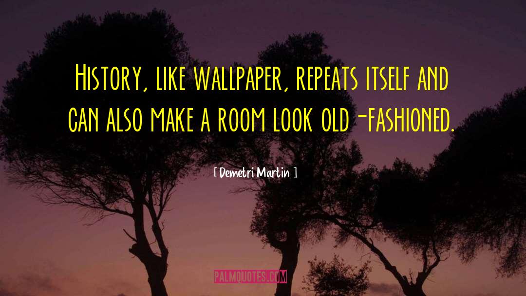 Wearstler Wallpaper quotes by Demetri Martin