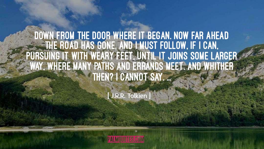 Weary Feet quotes by J.R.R. Tolkien