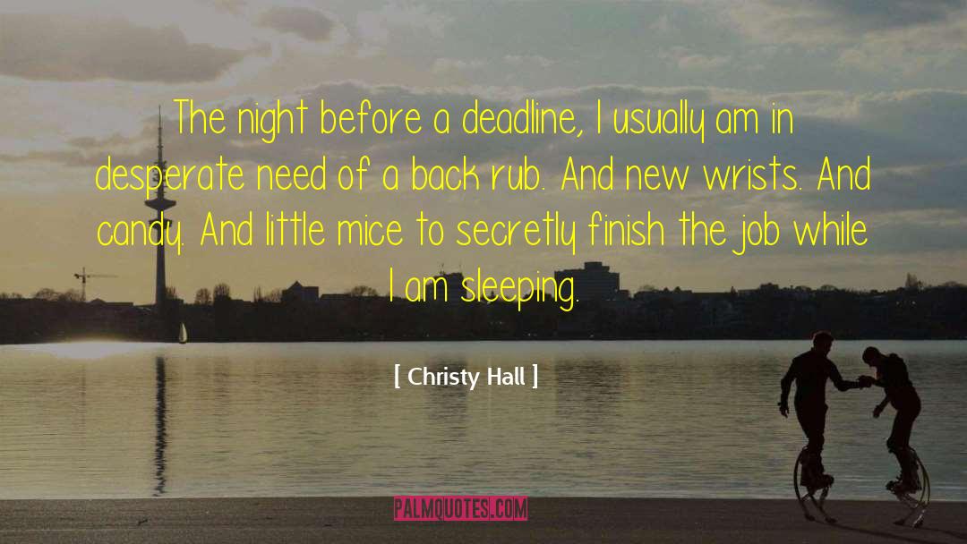 Weary Of Life quotes by Christy Hall