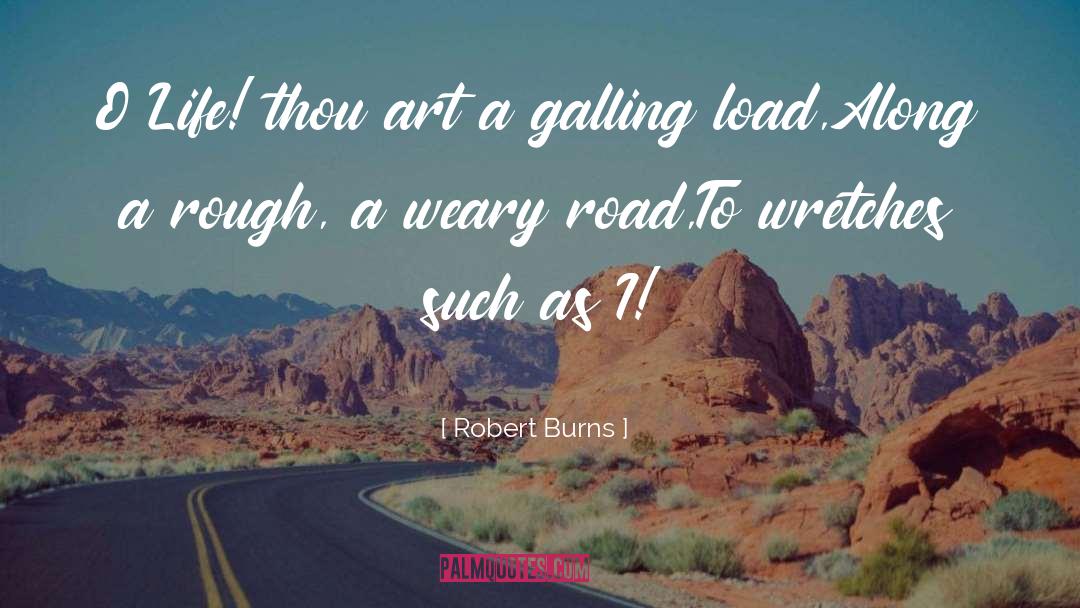 Weary quotes by Robert Burns