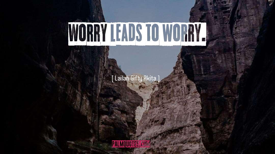 Wearypray quotes by Lailah Gifty Akita