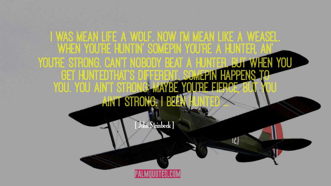Weasel quotes by John Steinbeck