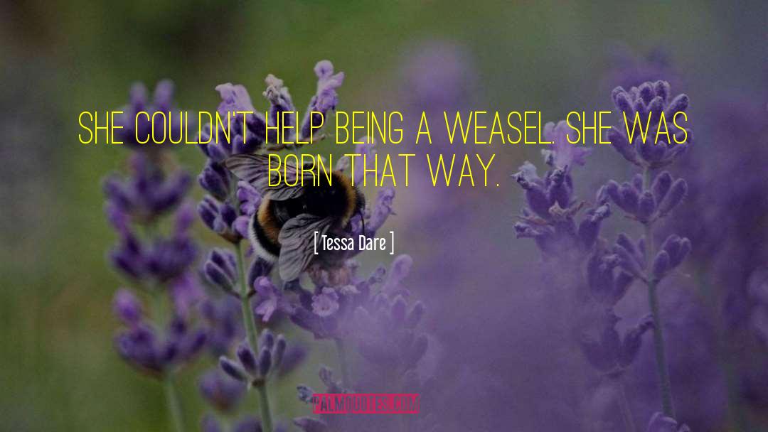 Weasel quotes by Tessa Dare