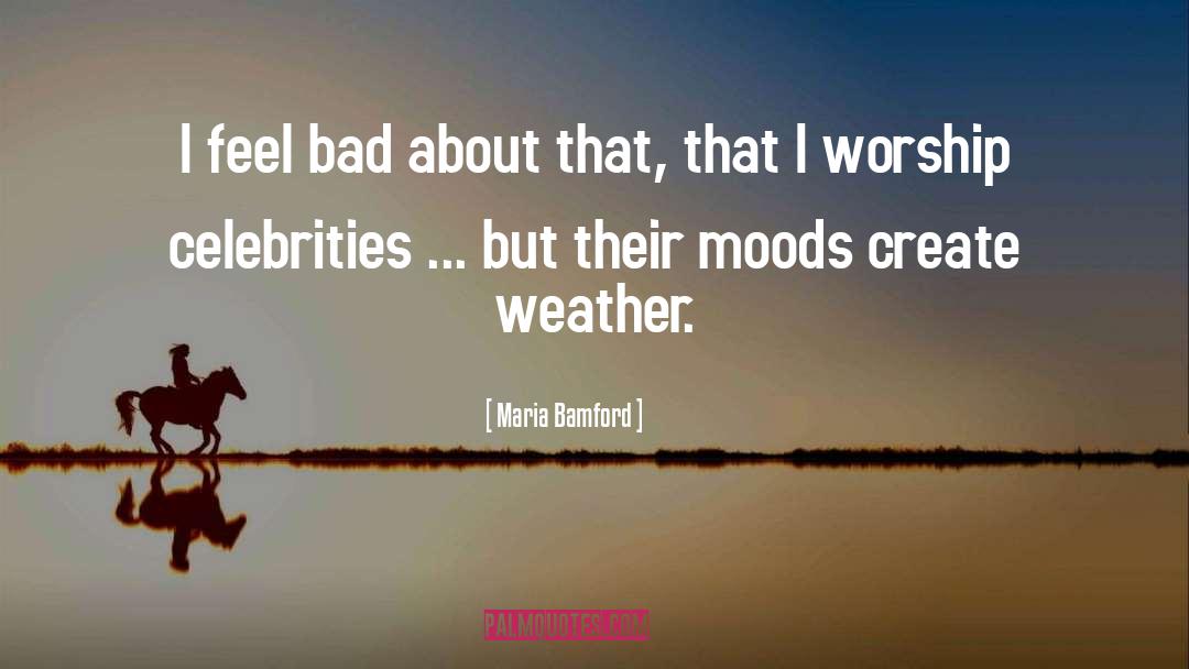 Weather Forcast quotes by Maria Bamford