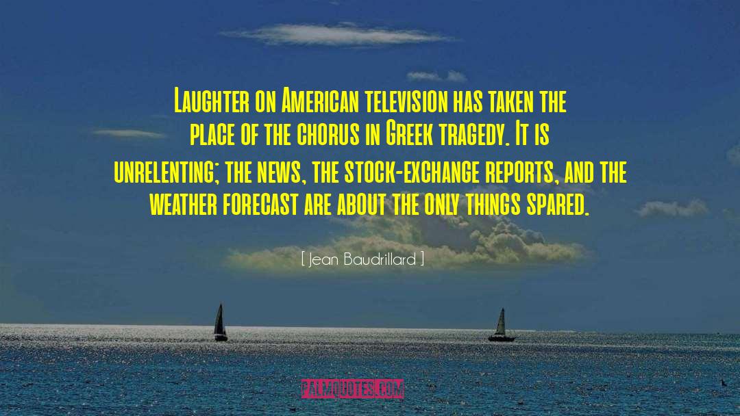 Weather Forecast quotes by Jean Baudrillard