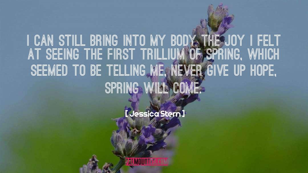 Weatherwax Spring quotes by Jessica Stern