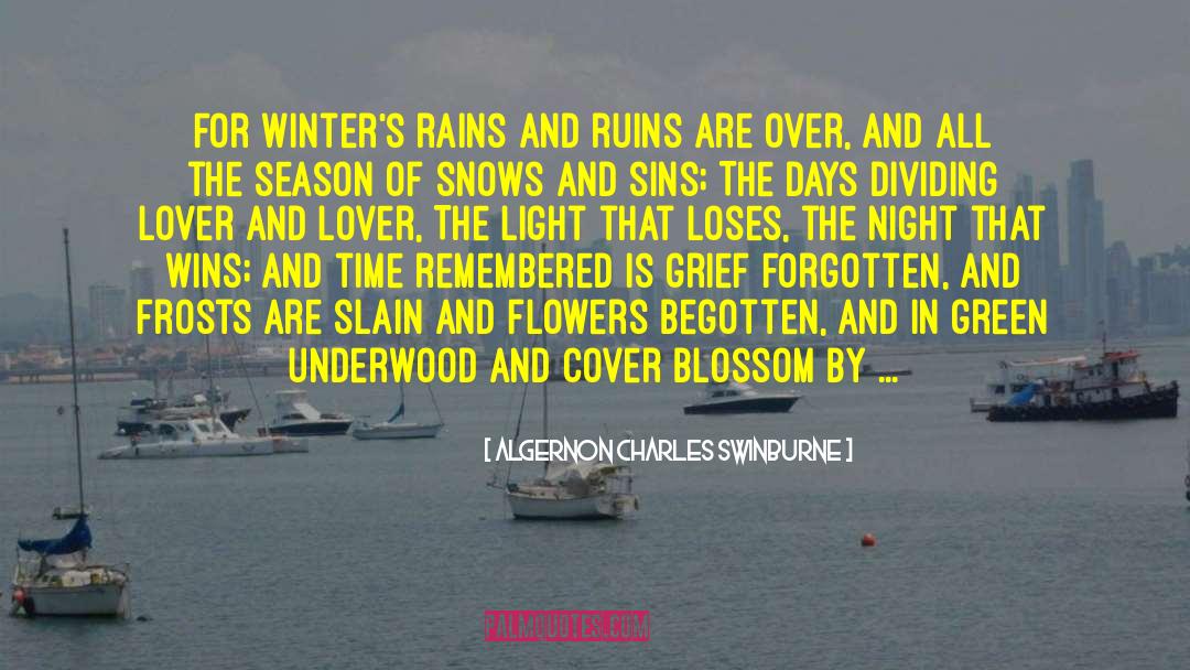 Weatherwax Spring quotes by Algernon Charles Swinburne