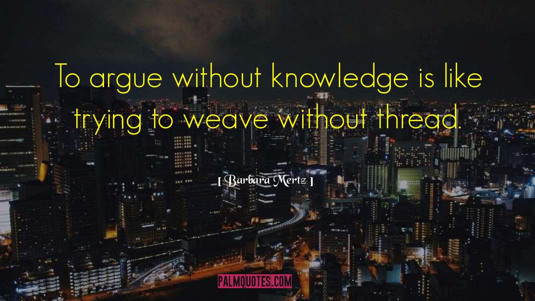 Weave quotes by Barbara Mertz