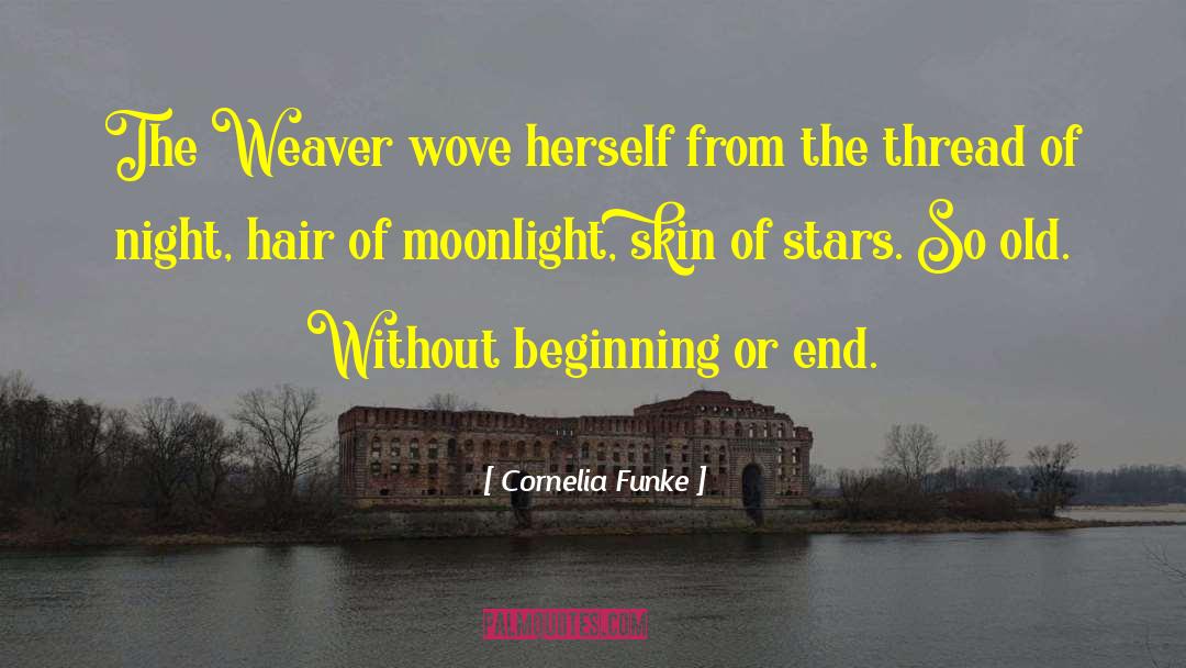Weaver quotes by Cornelia Funke