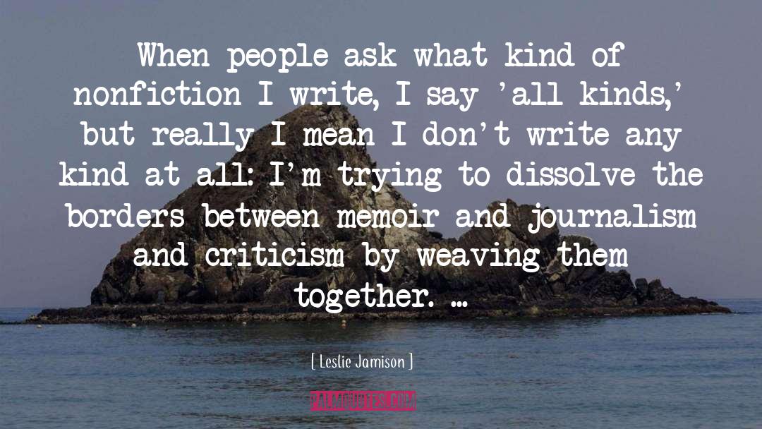 Weaving quotes by Leslie Jamison