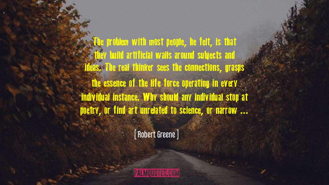 Weaving Threads quotes by Robert Greene