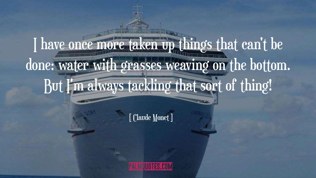 Weaving Threads quotes by Claude Monet