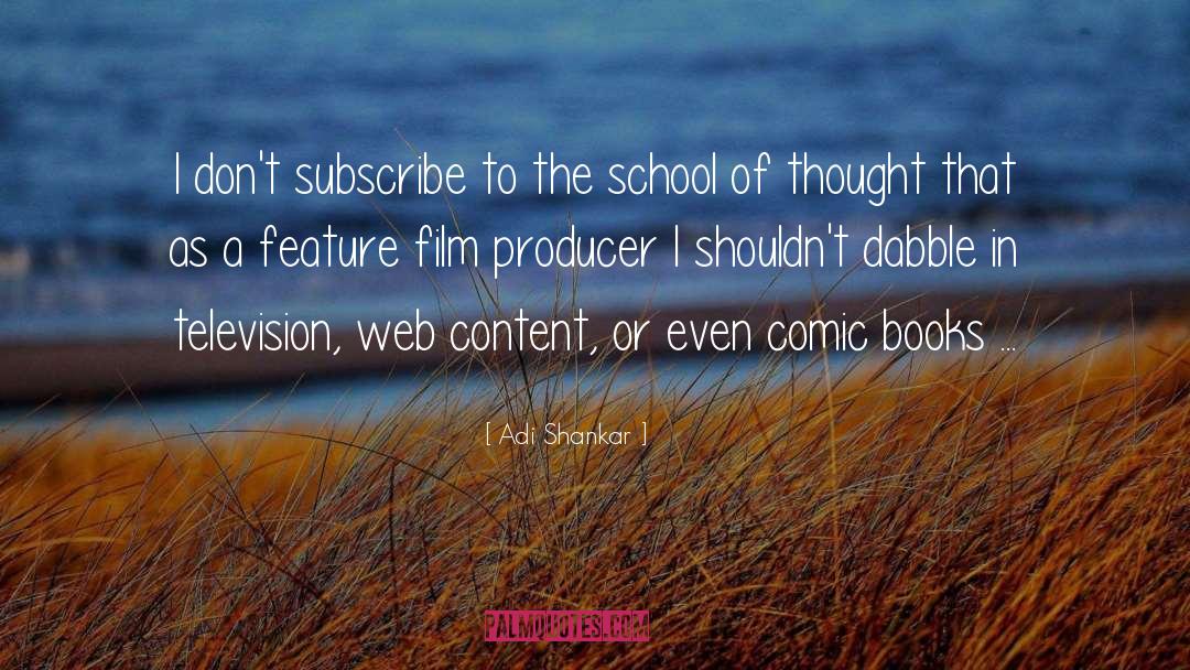 Web Content quotes by Adi Shankar