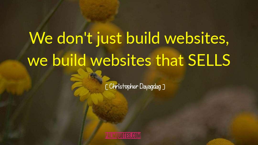 Web Design quotes by Christopher Dayagdag