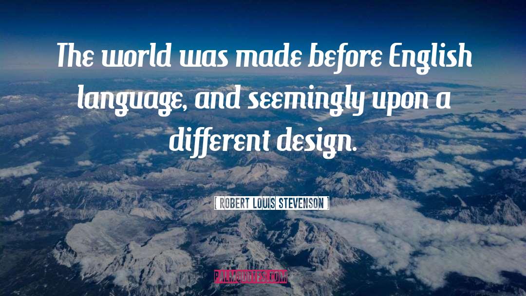 Web Design quotes by Robert Louis Stevenson